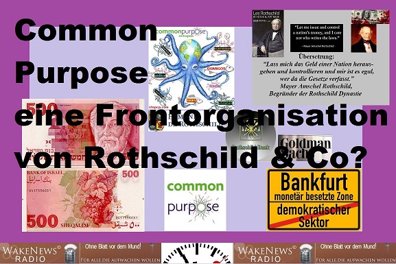 Common Purpose - eine Frontorganisation von Rothschild u. Co sm