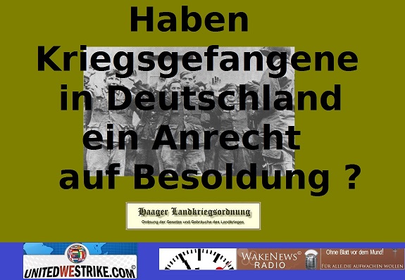 Haben Kriegsgefangene in Deutschland ein Anrecht auf Besoldung sm